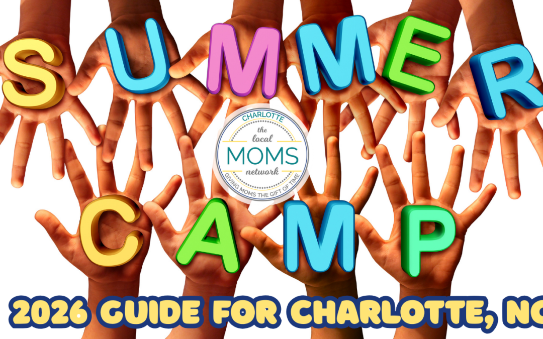 2026 Summer Camp Guide:  Charlotte Moms Network