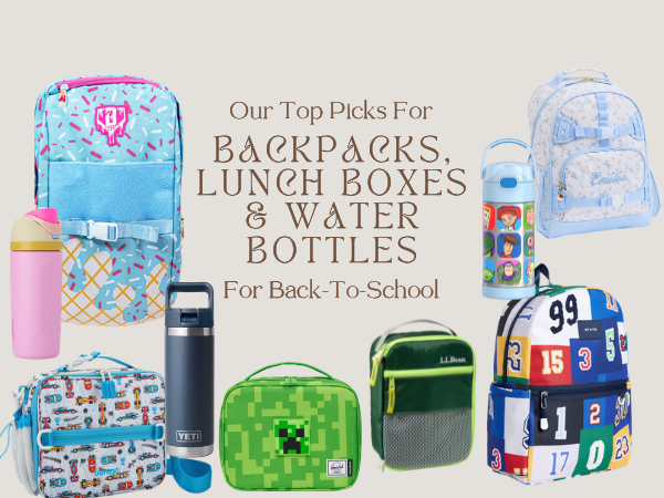 Our Top Picks For Back-To-School Backpacks, Lunchboxes & Water Bottles